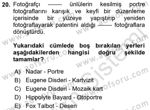 Fotoğraf Tarihi Dersi Ara Sınavı Deneme Sınav Soruları 20. Soru