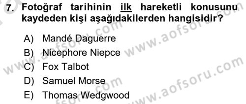 Fotoğraf Tarihi Dersi Ara Sınavı Deneme Sınav Soruları 7. Soru