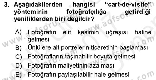 Fotoğraf Tarihi Dersi 2017 - 2018 Yılı (Final) Dönem Sonu Sınav Soruları 3. Soru