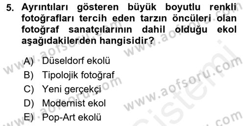 Fotoğraf Tarihi Dersi 2017 - 2018 Yılı (Final) Dönem Sonu Sınav Soruları 5. Soru