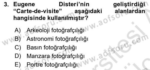 Fotoğraf Tarihi Dersi 2018 - 2019 Yılı 3 Ders Sınav Soruları 3. Soru