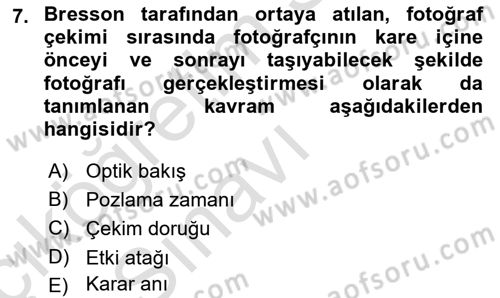 Fotoğraf Tarihi Dersi 2018 - 2019 Yılı 3 Ders Sınav Soruları 7. Soru