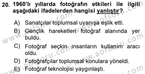 Fotoğraf Tarihi Dersi 2018 - 2019 Yılı (Final) Dönem Sonu Sınav Soruları 20. Soru