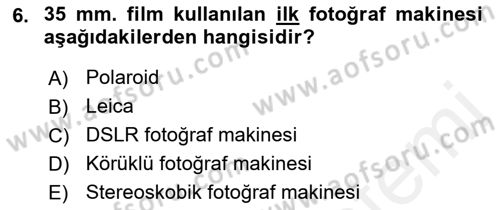 Fotoğraf Tarihi Dersi 2018 - 2019 Yılı (Final) Dönem Sonu Sınav Soruları 6. Soru