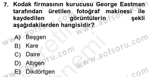 Fotoğraf Tarihi Dersi 2018 - 2019 Yılı (Final) Dönem Sonu Sınav Soruları 7. Soru