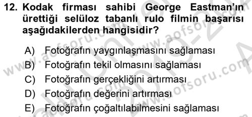 Fotoğraf Tarihi Dersi 2019 - 2020 Yılı (Vize) Ara Sınavı 12. Soru