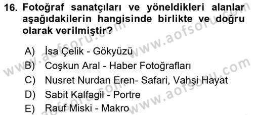 Fotoğraf Tarihi Dersi 2019 - 2020 Yılı (Final) Dönem Sonu Sınav Soruları 16. Soru