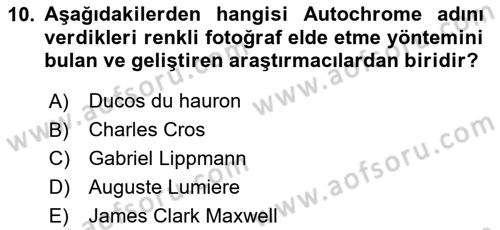 Fotoğraf Tarihi Dersi 2020 - 2021 Yılı Yaz Okulu Sınav Soruları 10. Soru