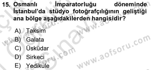 Fotoğraf Tarihi Dersi 2020 - 2021 Yılı Yaz Okulu Sınav Soruları 15. Soru