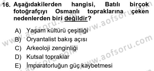 Fotoğraf Tarihi Dersi 2020 - 2021 Yılı Yaz Okulu Sınav Soruları 16. Soru