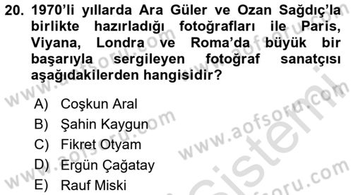 Fotoğraf Tarihi Dersi 2020 - 2021 Yılı Yaz Okulu Sınav Soruları 20. Soru