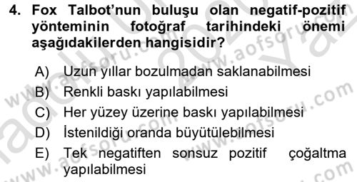 Fotoğraf Tarihi Dersi 2020 - 2021 Yılı Yaz Okulu Sınav Soruları 4. Soru