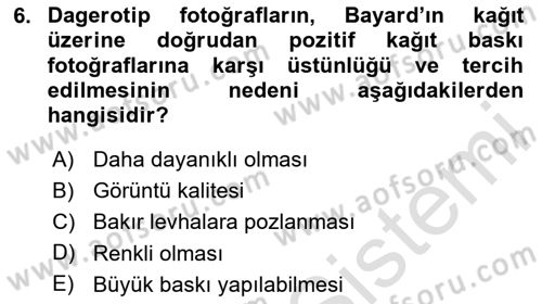 Fotoğraf Tarihi Dersi 2020 - 2021 Yılı Yaz Okulu Sınav Soruları 6. Soru