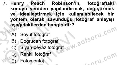 Fotoğraf Tarihi Dersi 2020 - 2021 Yılı Yaz Okulu Sınav Soruları 7. Soru