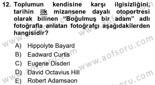 Fotoğraf Tarihi Dersi Ara Sınavı Deneme Sınav Soruları 12. Soru
