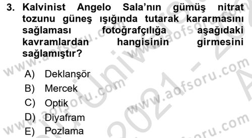 Fotoğraf Tarihi Dersi 2021 - 2022 Yılı (Vize) Ara Sınav Soruları 3. Soru