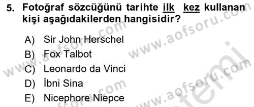 Fotoğraf Tarihi Dersi Ara Sınavı Deneme Sınav Soruları 5. Soru