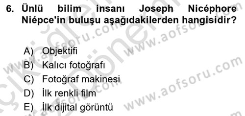 Fotoğraf Tarihi Dersi 2021 - 2022 Yılı (Vize) Ara Sınav Soruları 6. Soru