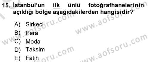 Fotoğraf Tarihi Dersi 2021 - 2022 Yılı (Final) Dönem Sonu Sınav Soruları 15. Soru