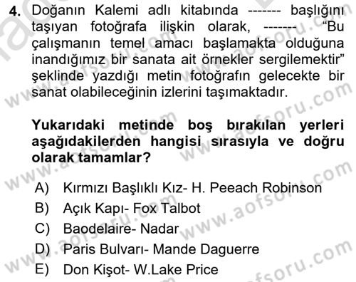 Fotoğraf Tarihi Dersi 2021 - 2022 Yılı (Final) Dönem Sonu Sınav Soruları 4. Soru