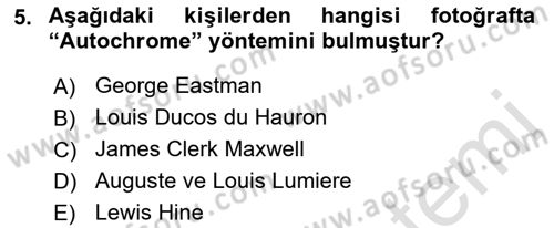 Fotoğraf Tarihi Dersi 2021 - 2022 Yılı (Final) Dönem Sonu Sınav Soruları 5. Soru