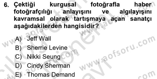 Fotoğraf Tarihi Dersi 2021 - 2022 Yılı (Final) Dönem Sonu Sınav Soruları 6. Soru