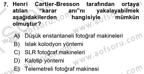 Fotoğraf Tarihi Dersi 2021 - 2022 Yılı (Final) Dönem Sonu Sınav Soruları 7. Soru