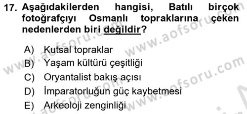 Fotoğraf Tarihi Dersi 2021 - 2022 Yılı Yaz Okulu Sınav Soruları 17. Soru