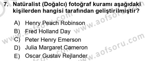 Fotoğraf Tarihi Dersi 2021 - 2022 Yılı Yaz Okulu Sınav Soruları 7. Soru