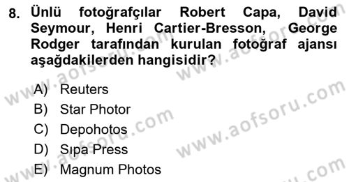 Fotoğraf Tarihi Dersi 2021 - 2022 Yılı Yaz Okulu Sınav Soruları 8. Soru