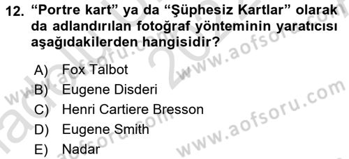 Fotoğraf Tarihi Dersi Ara Sınavı Deneme Sınav Soruları 12. Soru