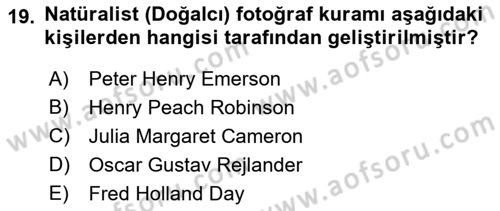 Fotoğraf Tarihi Dersi 2022 - 2023 Yılı (Vize) Ara Sınav Soruları 19. Soru