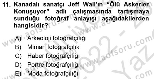 Fotoğraf Tarihi Dersi 2022 - 2023 Yılı Yaz Okulu Sınav Soruları 11. Soru
