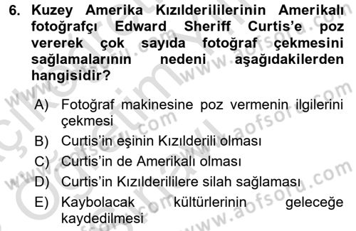 Fotoğraf Tarihi Dersi 2022 - 2023 Yılı Yaz Okulu Sınav Soruları 6. Soru