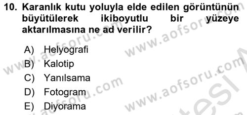 Fotoğraf Tarihi Dersi 2023 - 2024 Yılı (Vize) Ara Sınav Soruları 10. Soru