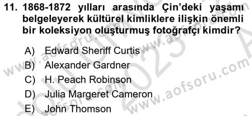 Fotoğraf Tarihi Dersi 2023 - 2024 Yılı (Vize) Ara Sınav Soruları 11. Soru