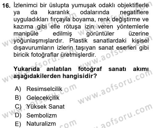 Fotoğraf Tarihi Dersi 2023 - 2024 Yılı (Vize) Ara Sınav Soruları 16. Soru