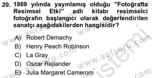Fotoğraf Tarihi Dersi 2023 - 2024 Yılı (Vize) Ara Sınav Soruları 20. Soru