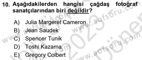 Fotoğraf Tarihi Dersi 2023 - 2024 Yılı (Final) Dönem Sonu Sınav Soruları 10. Soru