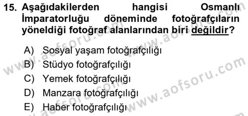 Fotoğraf Tarihi Dersi 2023 - 2024 Yılı (Final) Dönem Sonu Sınav Soruları 15. Soru