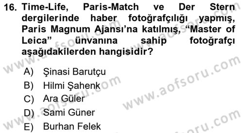 Fotoğraf Tarihi Dersi 2023 - 2024 Yılı (Final) Dönem Sonu Sınav Soruları 16. Soru