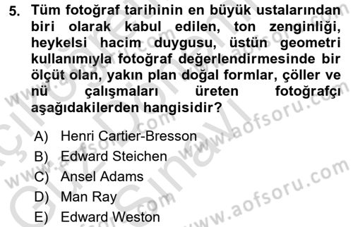 Fotoğraf Tarihi Dersi 2023 - 2024 Yılı (Final) Dönem Sonu Sınav Soruları 5. Soru