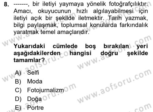 Fotoğraf Tarihi Dersi 2023 - 2024 Yılı (Final) Dönem Sonu Sınav Soruları 8. Soru