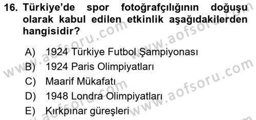 Fotoğraf Tarihi Dersi 2023 - 2024 Yılı Yaz Okulu Sınav Soruları 16. Soru