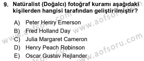 Fotoğraf Tarihi Dersi 2023 - 2024 Yılı Yaz Okulu Sınav Soruları 9. Soru