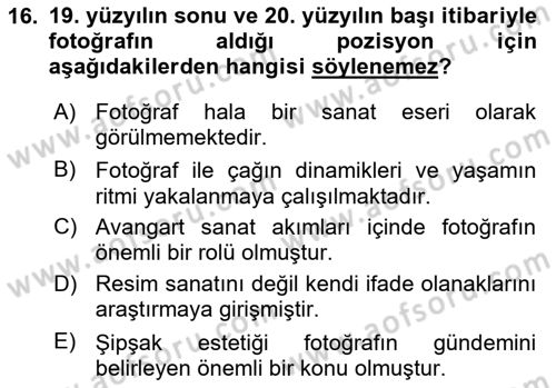 Fotoğraf Tarihi Dersi 2024 - 2025 Yılı (Vize) Ara Sınav Soruları 16. Soru