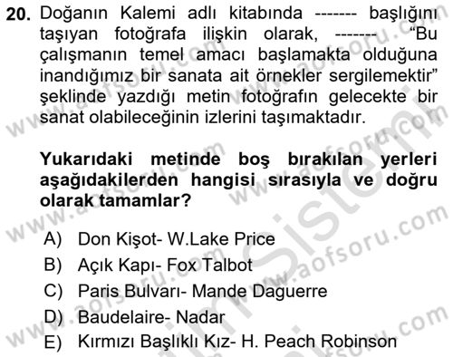 Fotoğraf Tarihi Dersi 2024 - 2025 Yılı (Vize) Ara Sınav Soruları 20. Soru