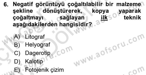 Fotoğraf Tarihi Dersi 2024 - 2025 Yılı (Vize) Ara Sınav Soruları 6. Soru