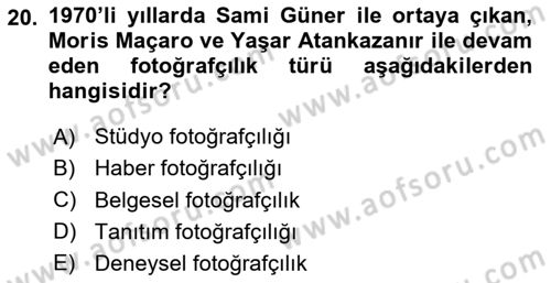 Fotoğraf Tarihi Dersi 2024 - 2025 Yılı (Final) Dönem Sonu Sınav Soruları 20. Soru