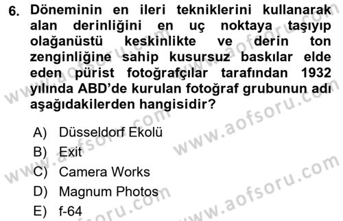 Fotoğraf Tarihi Dersi 2024 - 2025 Yılı (Final) Dönem Sonu Sınav Soruları 6. Soru